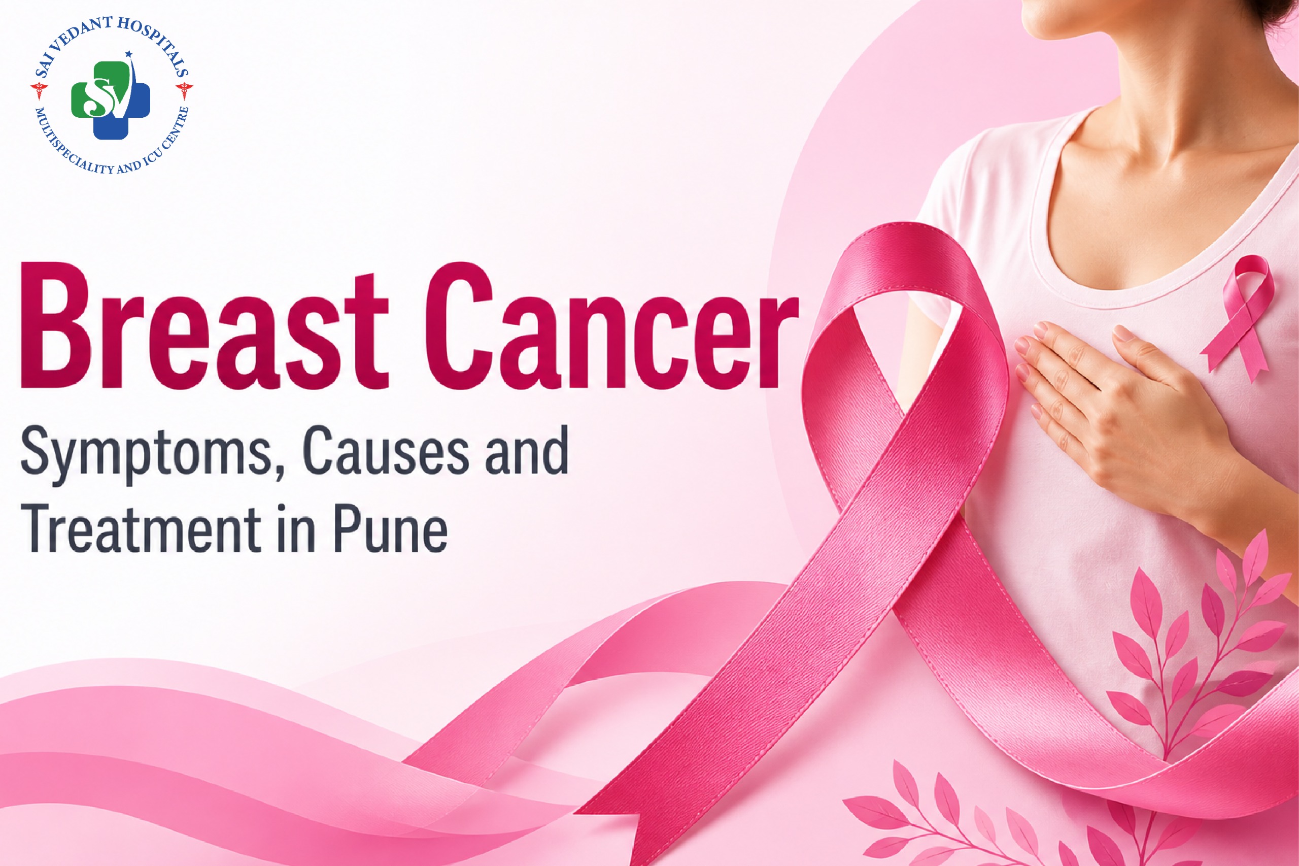 Breast Cancer - Symptoms, Causes, and Treatment in Pune